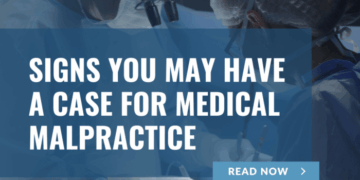 Signs You May Have A Case For Medical Malpractice - Merson Law PLLC