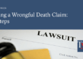 7 Steps for Filing a Wrongful Death Claim