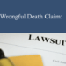 7 Steps for Filing a Wrongful Death Claim